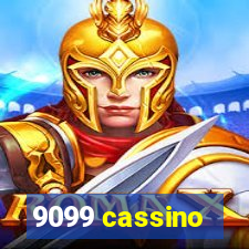 9099 cassino